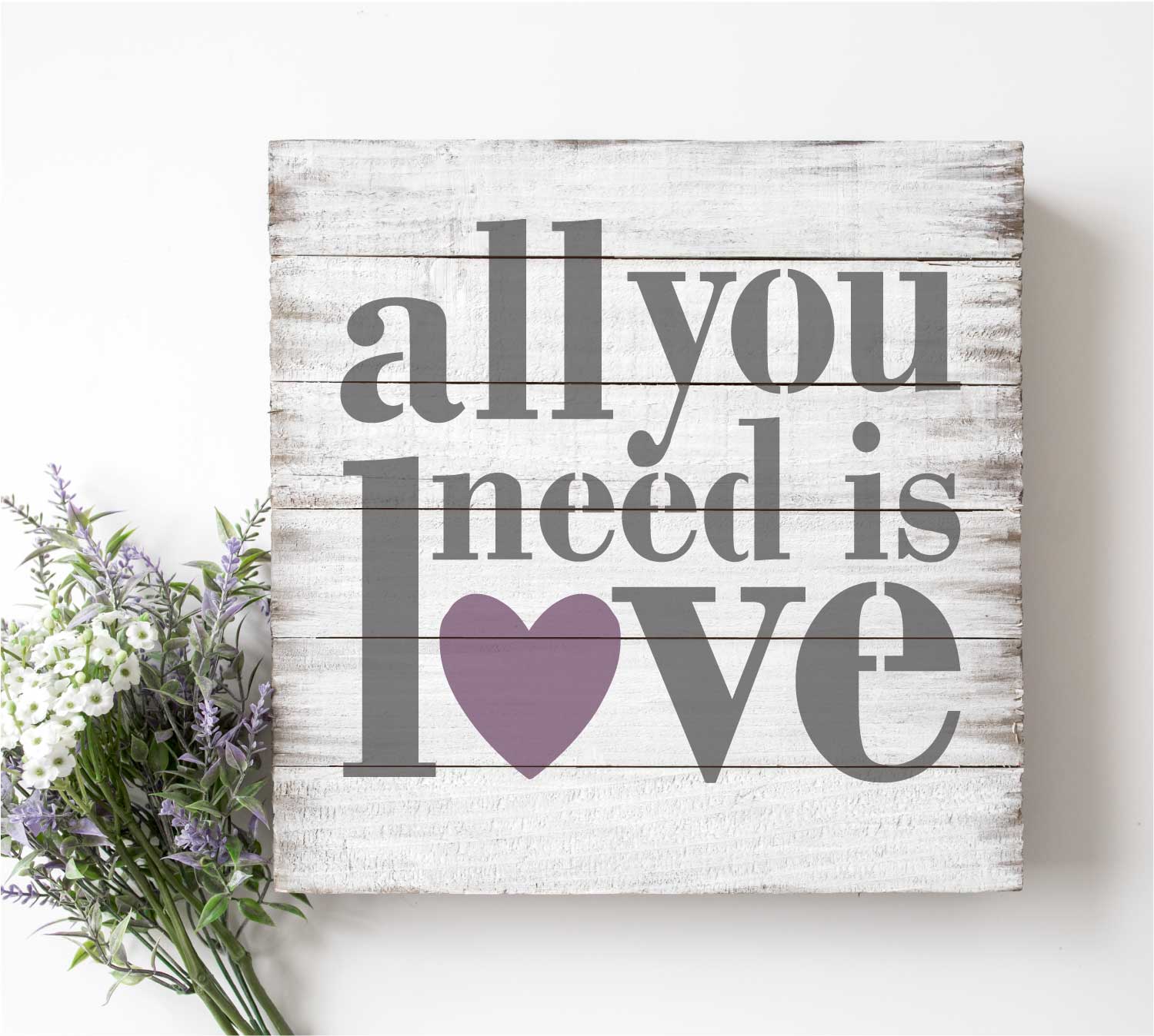 All You Need is Love Valentine Stencil | WallCutz – WallCutz Crafts