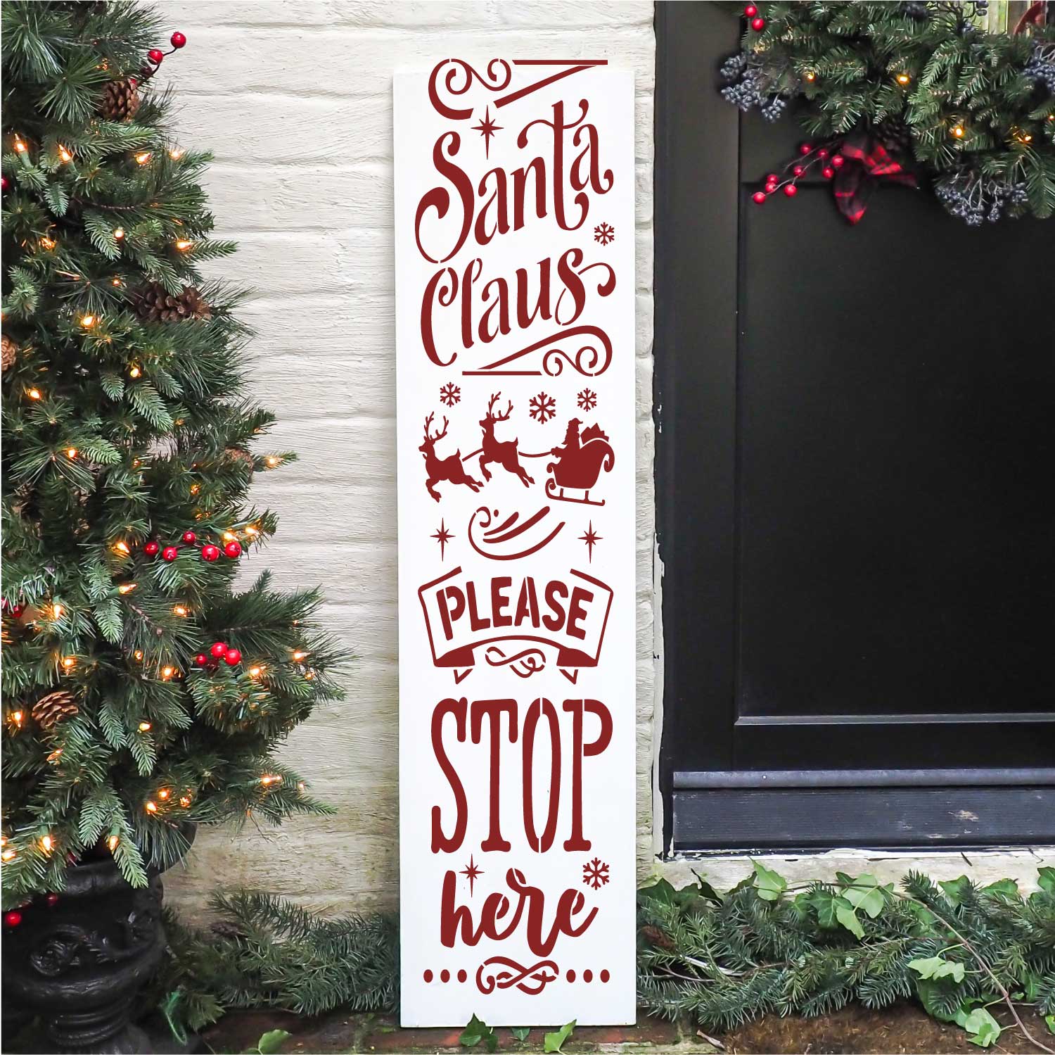 Santa Claus Please Stop / Christmas Porch Leaner stencil