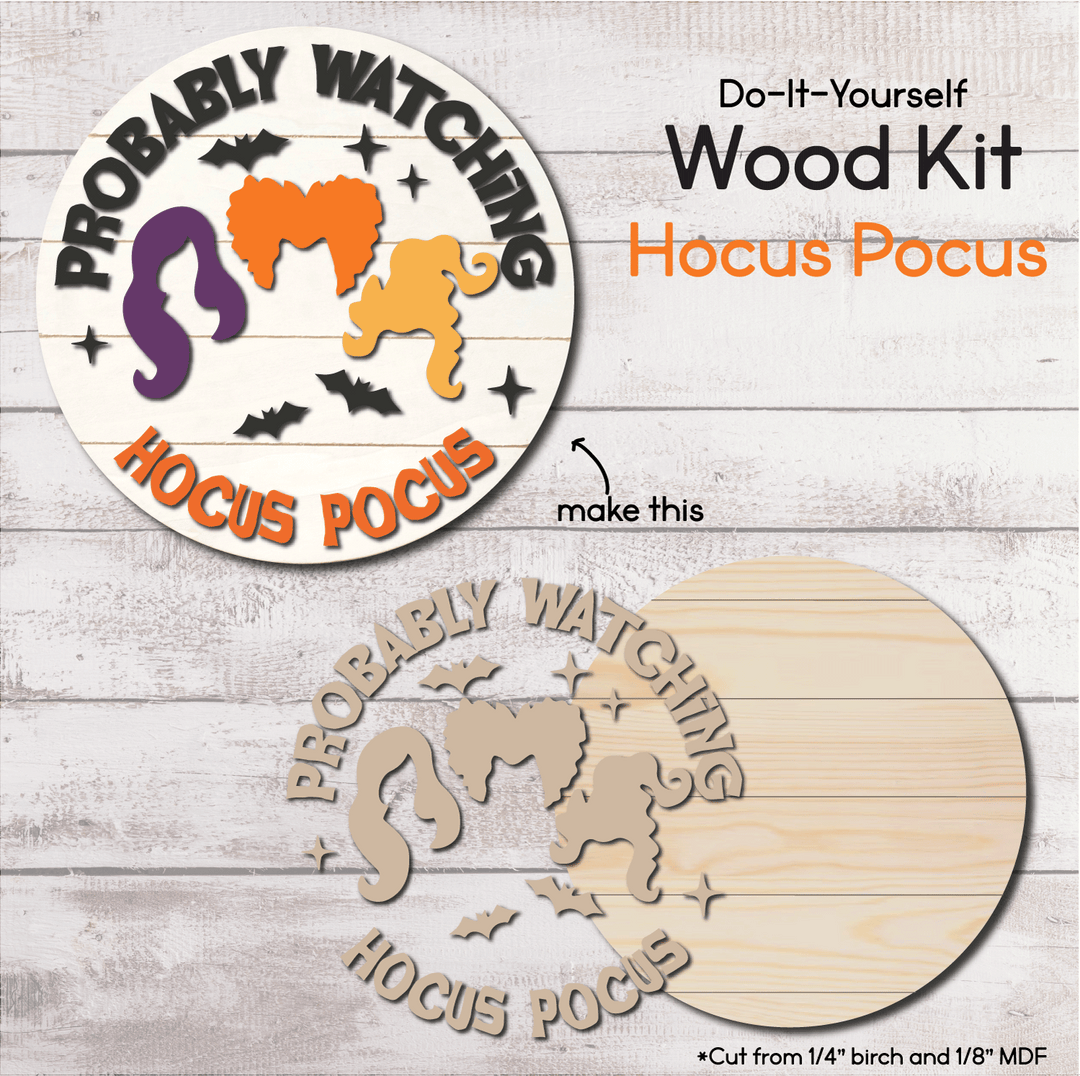 Probably Watching Hocus Pocus - Door Hanger Wood Kit