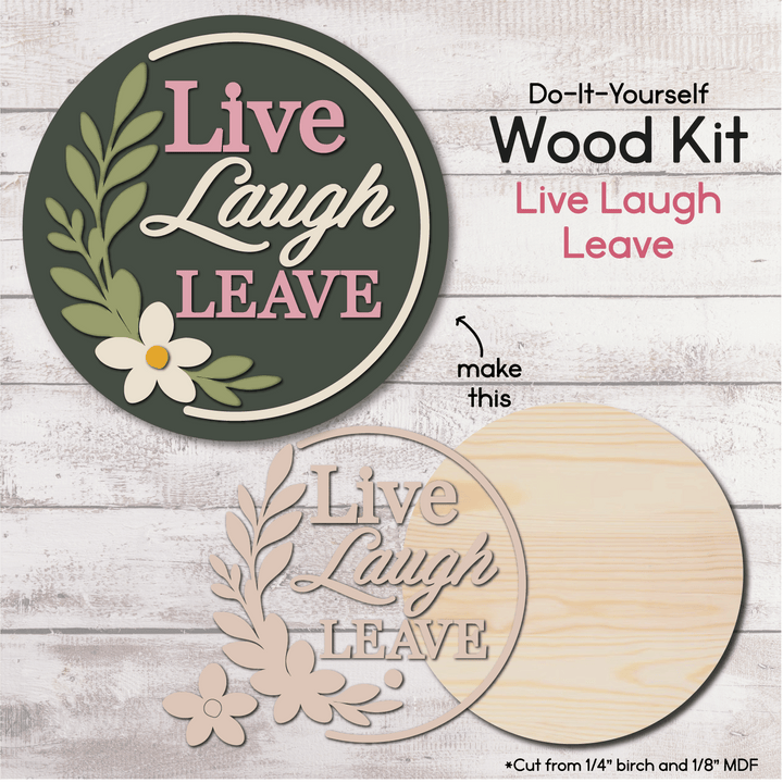 Live Laugh Leave - Door Hanger Wood Kit