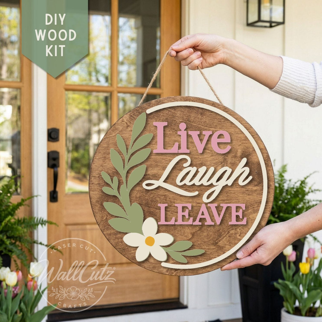 Live Laugh Leave - Door Hanger Wood Kit