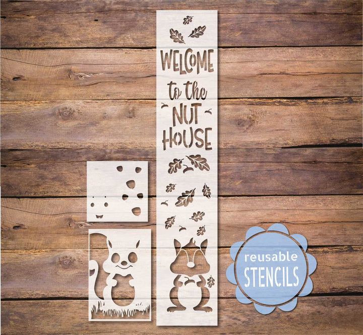 Welcome to the Nuthouse Porch Leaner Stencil