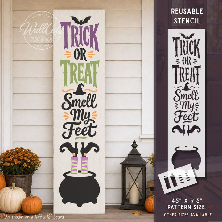 Trick or Treat Smell My Feet - Reusable Stencil