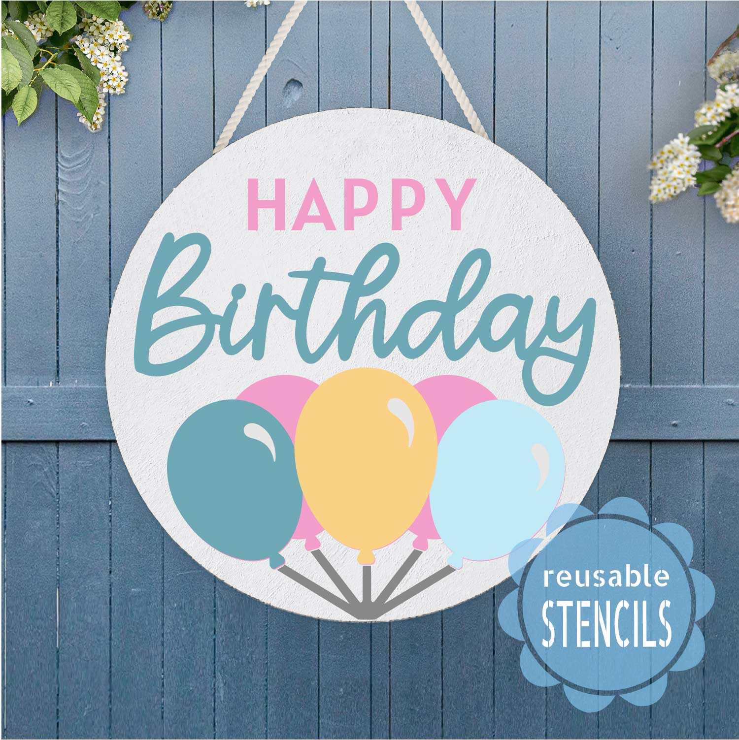 Happy Birthday Balloons / Reusable Stencil