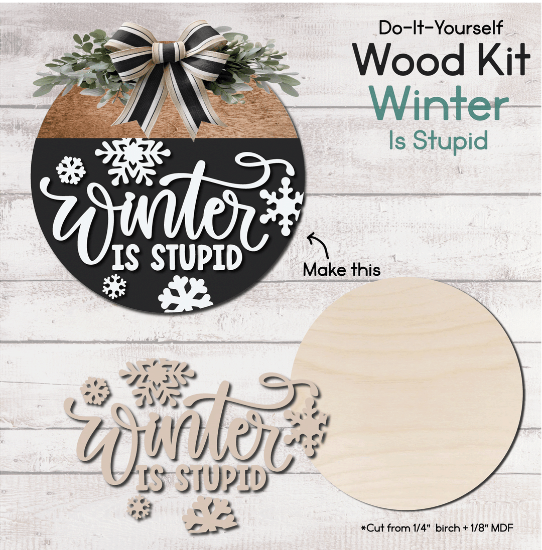 WallCutz  WOOD KIT  / WINTER is STUPID Wood Kit