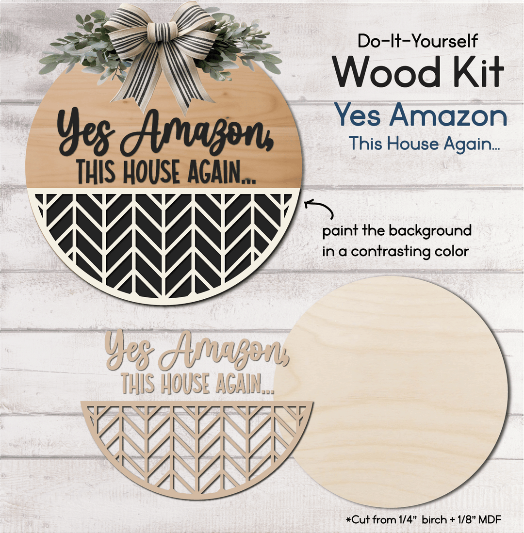 WallCutz  WOOD KIT  / Yes Amazon, This House Again! / Door Hanger Wood Kit