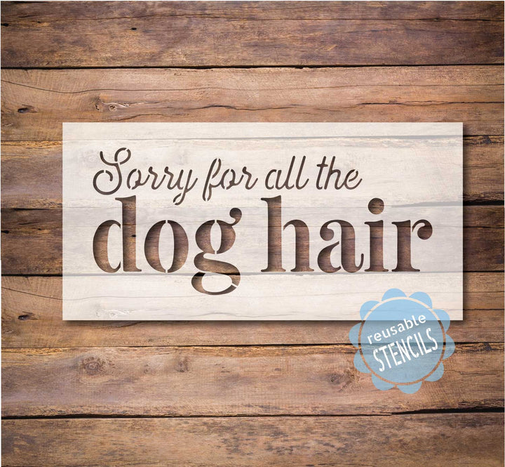 WallCutz  Sorry for Dog Hair / Stencil for Doormat Stencil