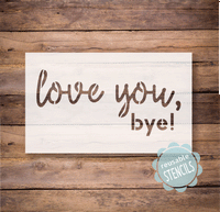 WallCutz Stencil Love You, Bye  - door mat stencil