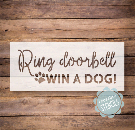 WallCutz Stencil Ring Doorbell - Win a dog /  door mat stencil