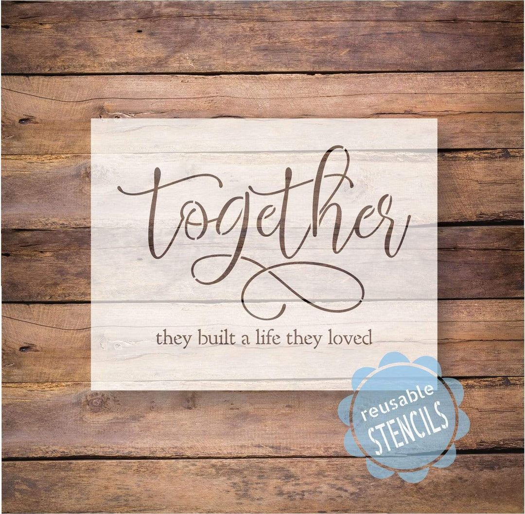 WallCutz  Together They Built a Life They Love - stencil Stencil